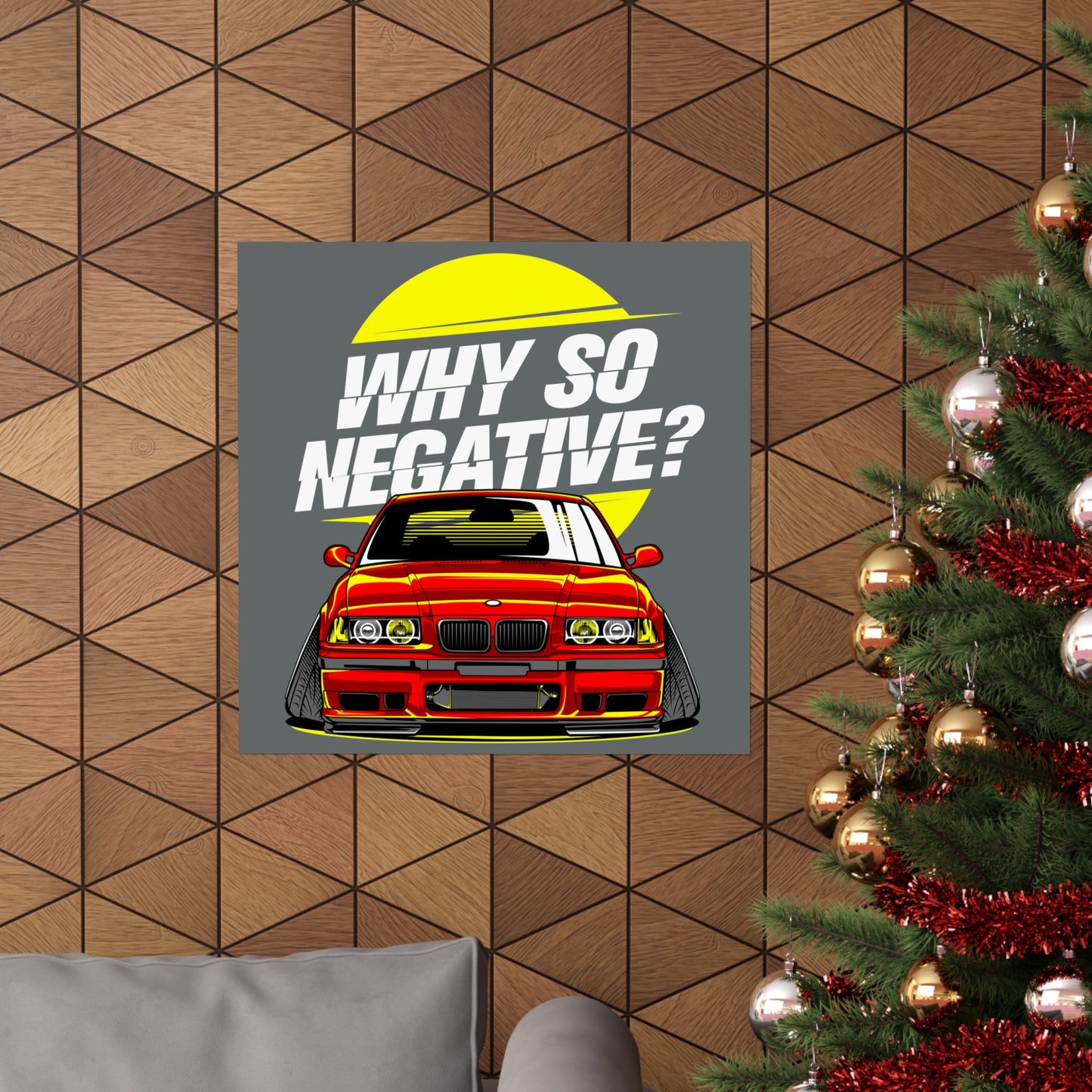 Matte Vertical Poster With Stanced BMW "Why So Negative"