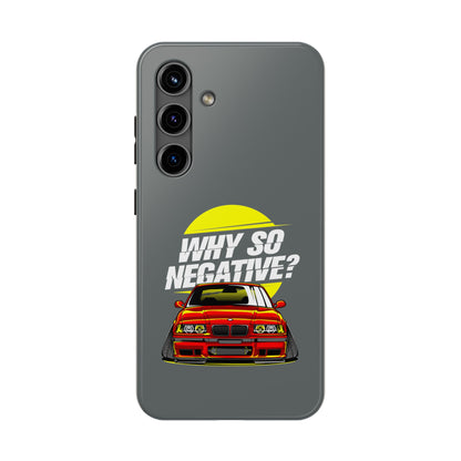 Tough Phone Cases With Stanced BMW "Why So Negative"